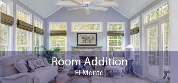 Room Addition El Monte